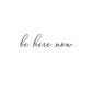 be here now tattoo design