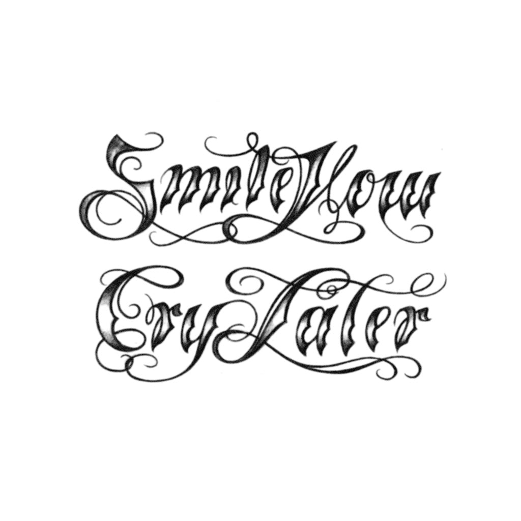 Smile Now Cry Later' Realistic Temporary Tattoo