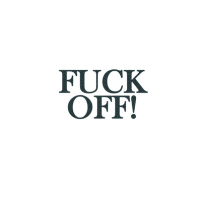 F*ck Off Tattoo