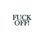 F*ck Off Tattoo